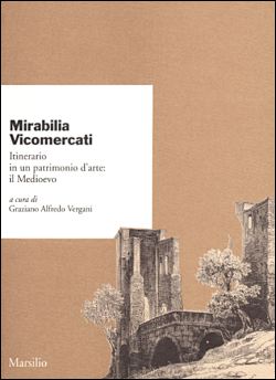 Mirabilia Vicomercati. Il Medioevo